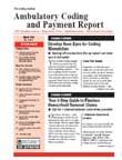 Ambulatory Coding & Payment Report